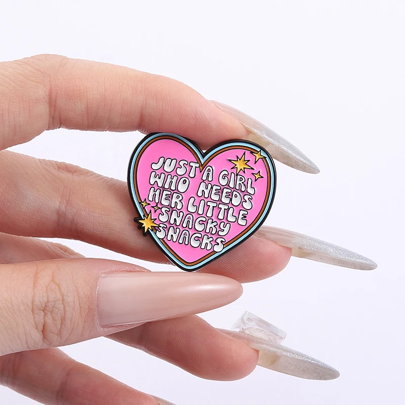 Just a Girl Who Needs Her Little Snacky Enamel Pin Pink Heart Brooch Lapel Backpack Badge Fashion Jewelry Gift for Friends