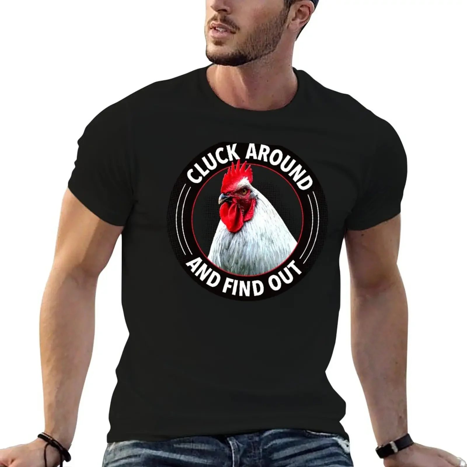 

Cluck Around and Find Out T-Shirt essential t shirt graphics sweat men t shirts high quality