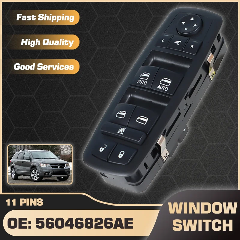 

LHD Master Power Window Switch Control Button For Dodge JC Dodge Journey Fiat Freemont 2011-2012 56046826AE 56046826AC 11 Pins