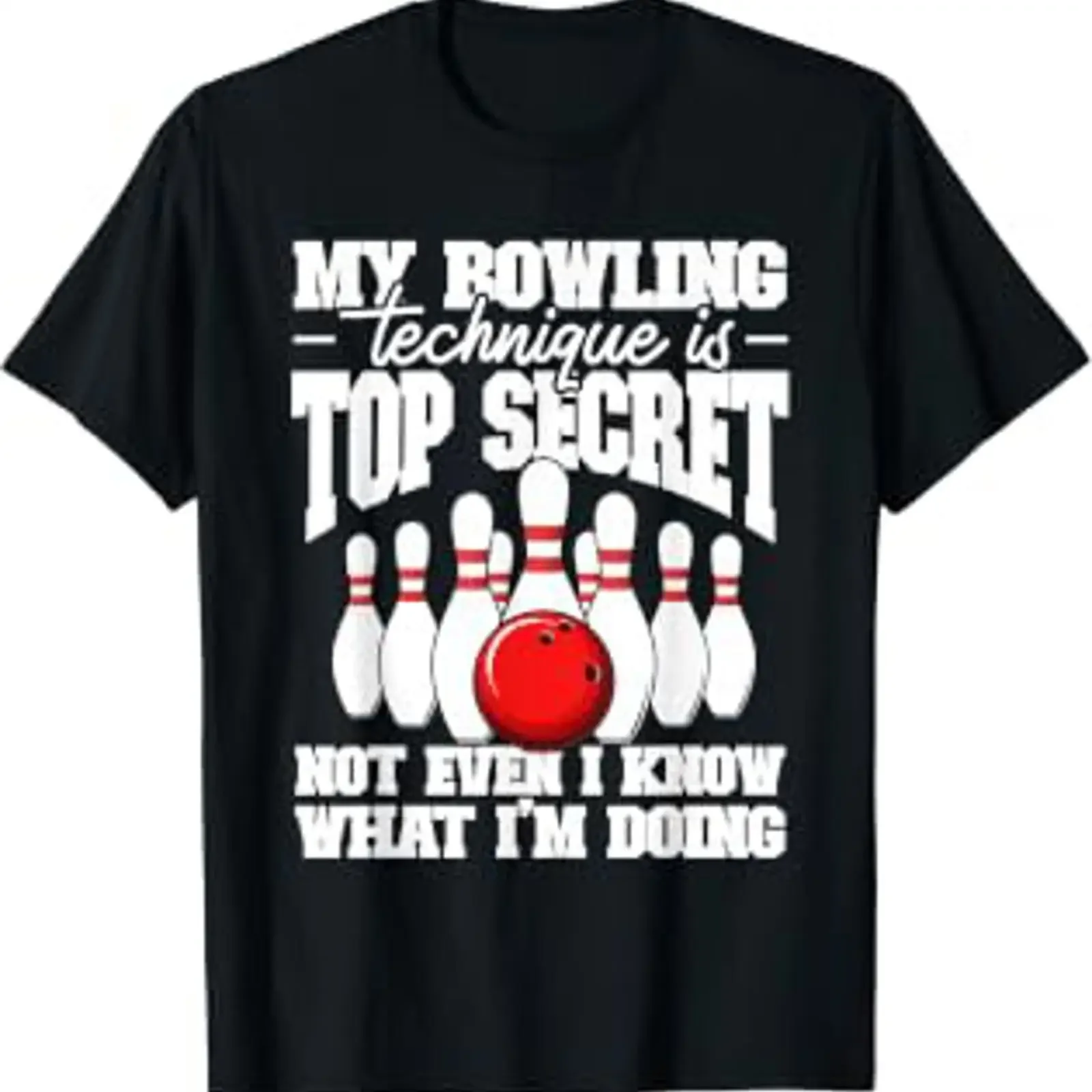 My Bowling Technique is Top Secret Funny Bowler T Shirt vintage Washed Versatile Slightly streetwear homme Stretched graphic