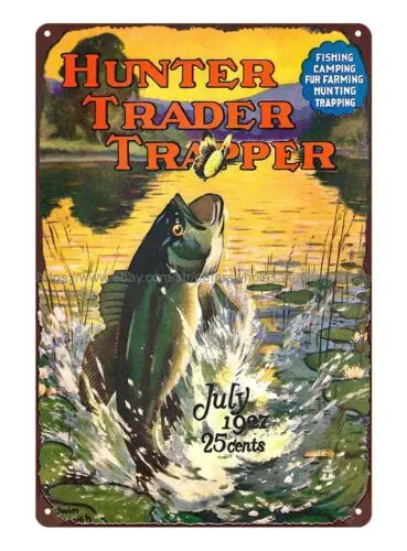 Hunter Trader Trapper 1927 fishing lake water metal tin sign dads garage signs