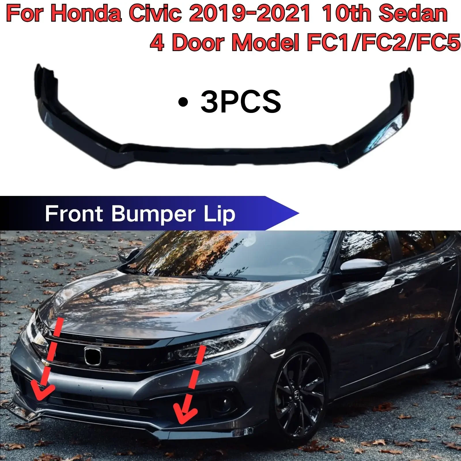 

For Honda Civic 2019-2021 10th Sedan 4 Door Model FC1/FC2/FC5 Front Bumper Lip Front Bumper Lip Spoiler Splitter Glossy Black