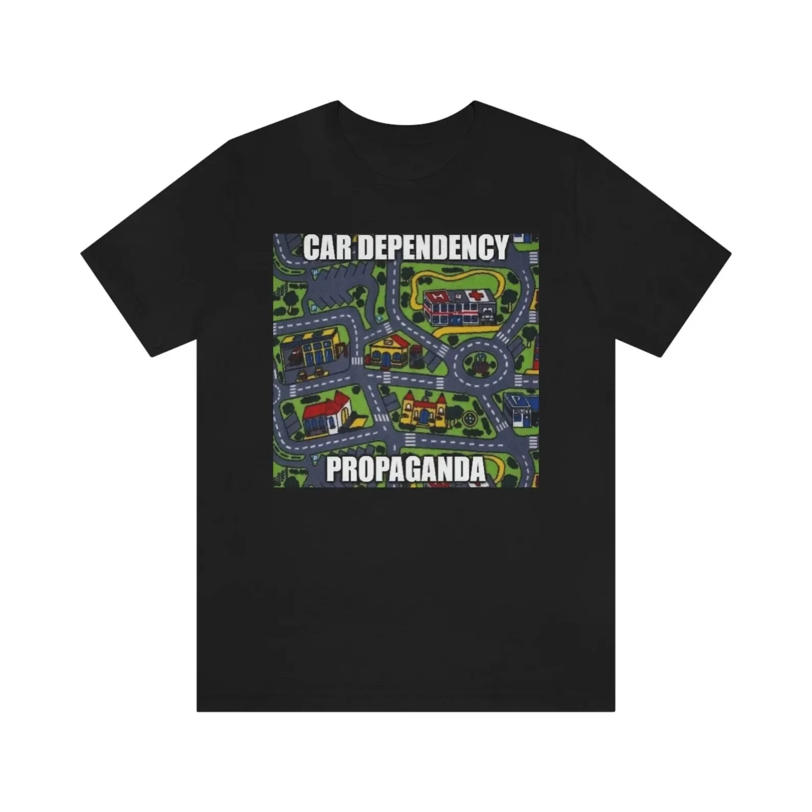 Car Dependency Propaganda Shirt
