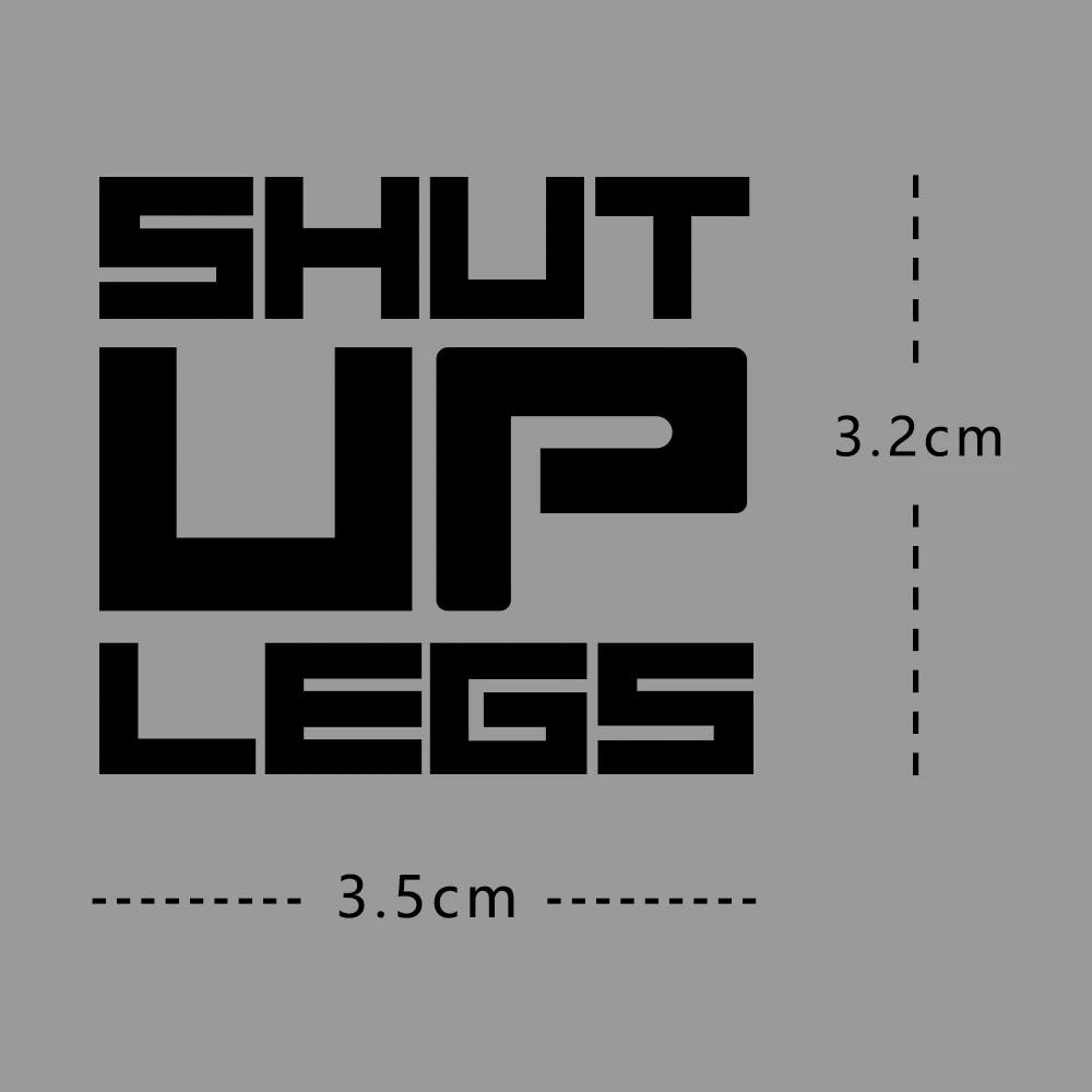 1PC SHUT UP LEGS Text & Lightning Stickers - Cool Decor Decals for Bicycle Frame & Cycling Gear Vinyl