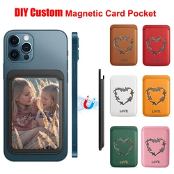 DIY Custom Leather Magnetic Card Pocket for Magsafe Photo Logo Name Print Wallet Card Pocket Magnet Phone Case Holder Bag Shell