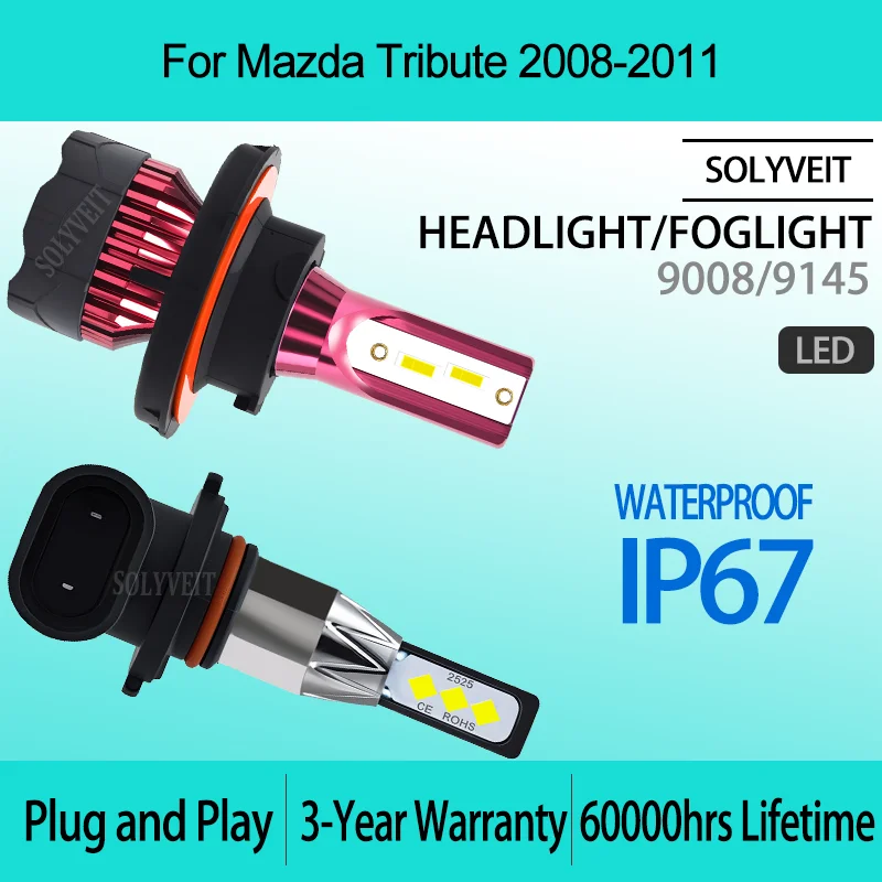 

Fog/Snow Conditions Tool-Less Installation Night Vision 9008 9145 LED HEADLIGHT FOGLIGHT For Mazda Tribute 2008 2009 2010 2011