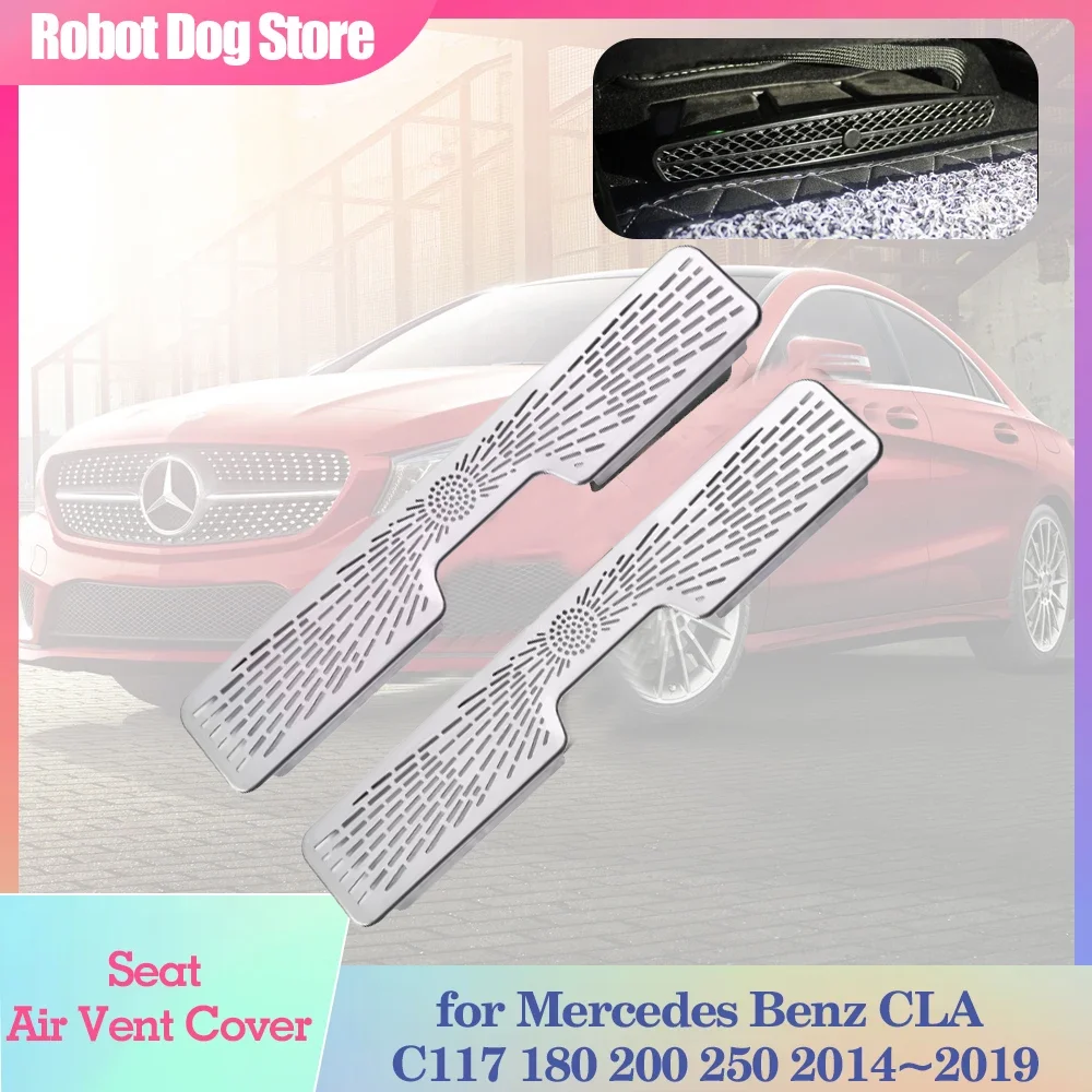 Car Seat Air Cover for Mercedes Benz CLA C117 180 200 250 2014~2019 Stainless Steel Under Vent Outlet Grille Trim Accessories