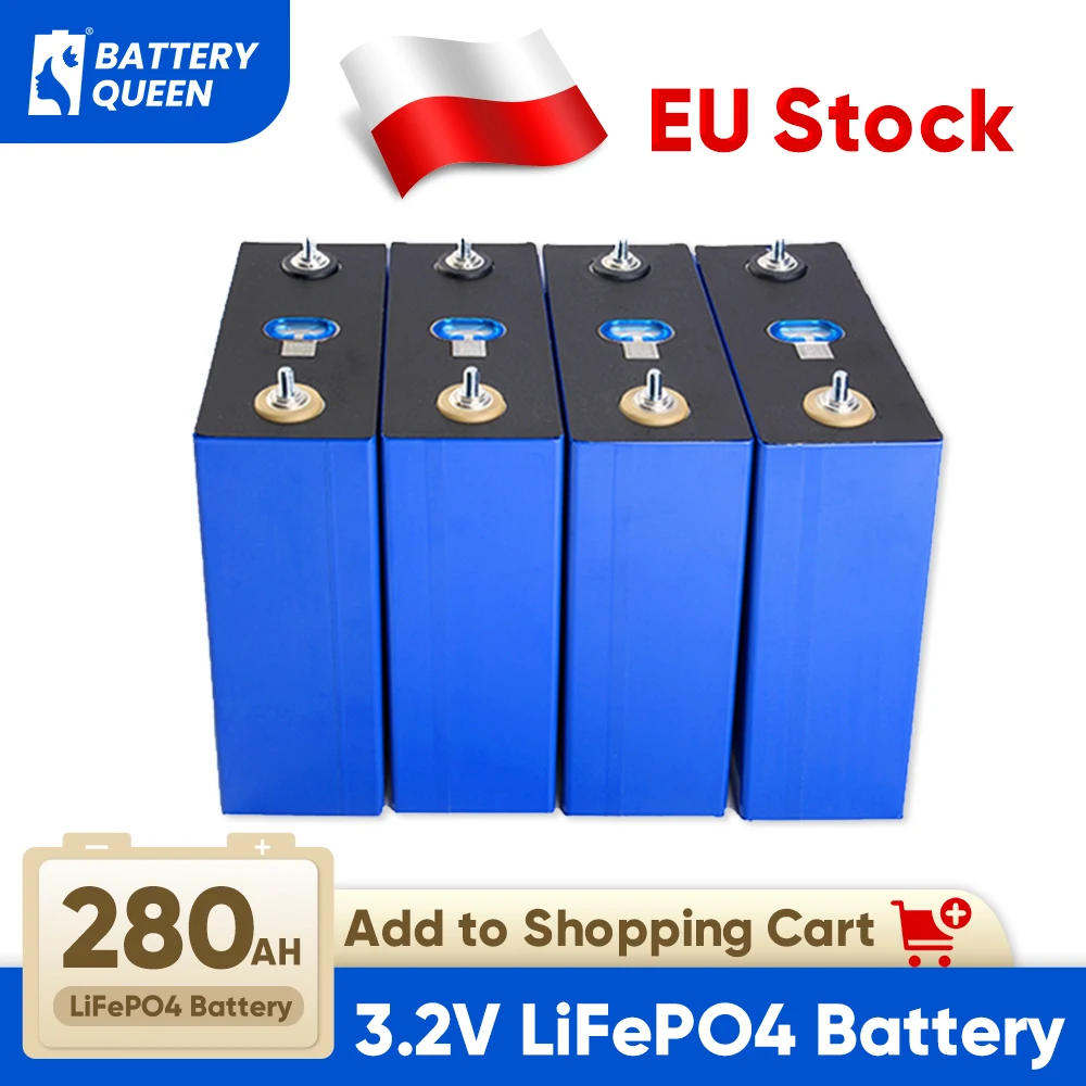 

Battery Queen LiFePO4 280AH EVE 3.2V Prismatic Rechargeable batteries For Solar Energy Storage 12V 24V 48V Pack for Power Wall