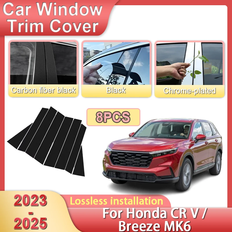 

Car Center Pillar Sticker For Honda CR V 2023 2024 Body Kit RS 2025 Window Trim Cover Stickers Protective film Cars Accessories