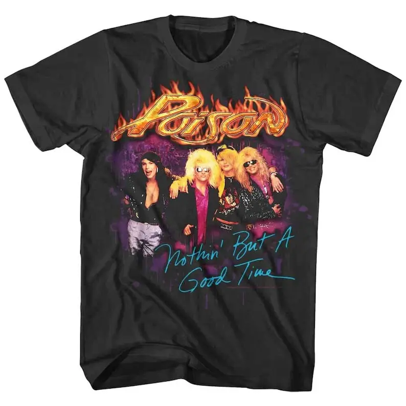 POISON T-Shirt Nothin But a Good Time Poster Shirts