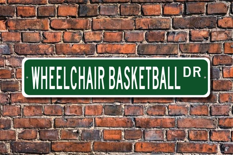 Wheelchair Basketball, Wheelchair Basketball Sign, Basketball Fan, Wheelchair Basketball Player Gift, Custom Street Sign, Qualit