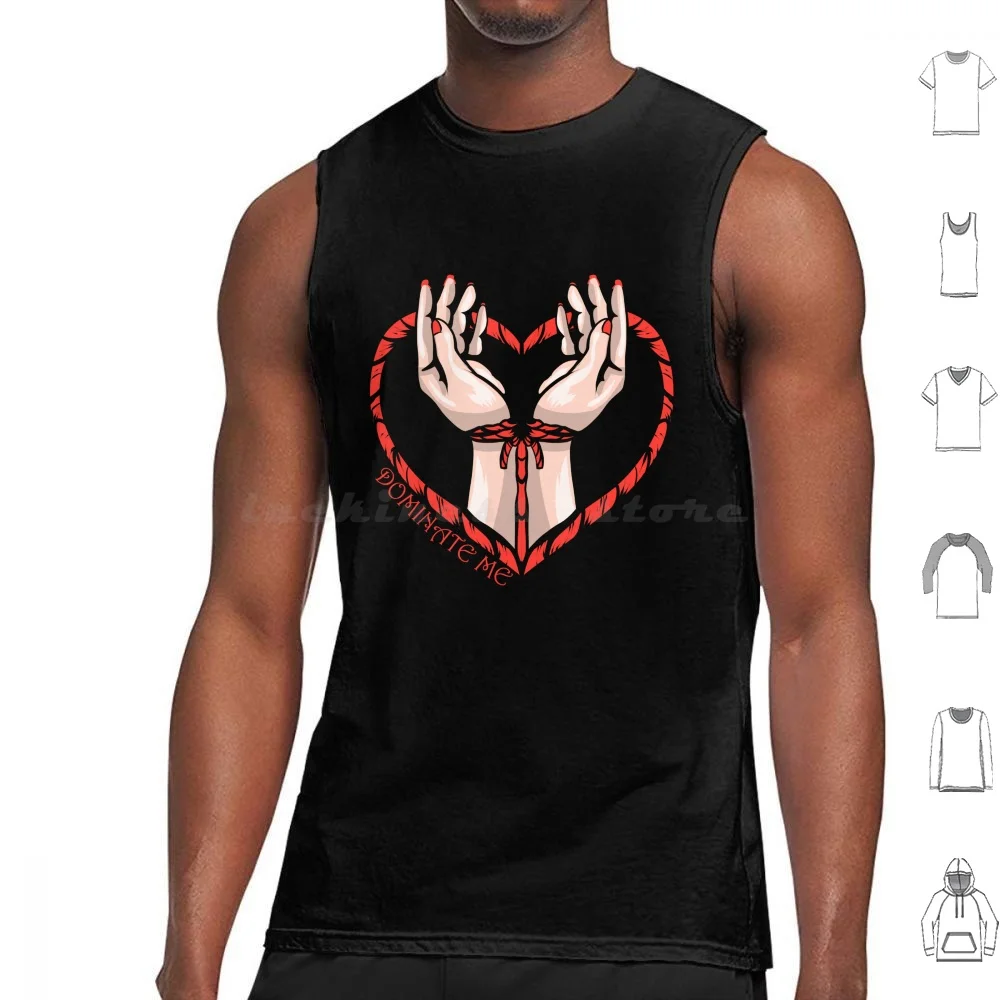 Bdsm-Dominate Me Sexy Rope Design Gift Tank Tops Print Cotton Bondage Discipline Dominance Submission Bdsm Sex Submissive