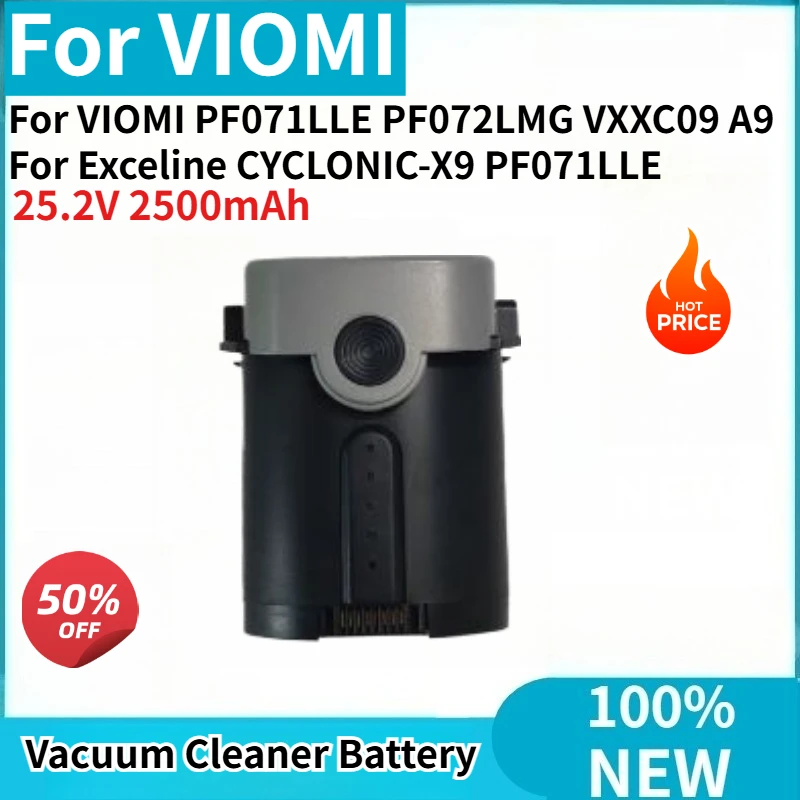 

High Quality Battery 25.2V 2500mAh for VIOMI VXXC09 A9 PF071LLE PF072LMG and Exceline CYCLONIC-X9 PF071LLE Vacuum Cleaner