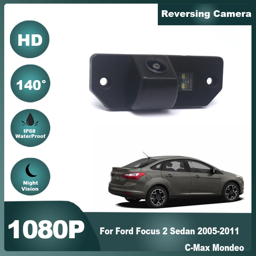 

140 Degree HD 1080P Car Rear View Camera For Ford Focus 2 Sedan 2005-2011 C-Max Mondeo Night Vision Reverse Reversing