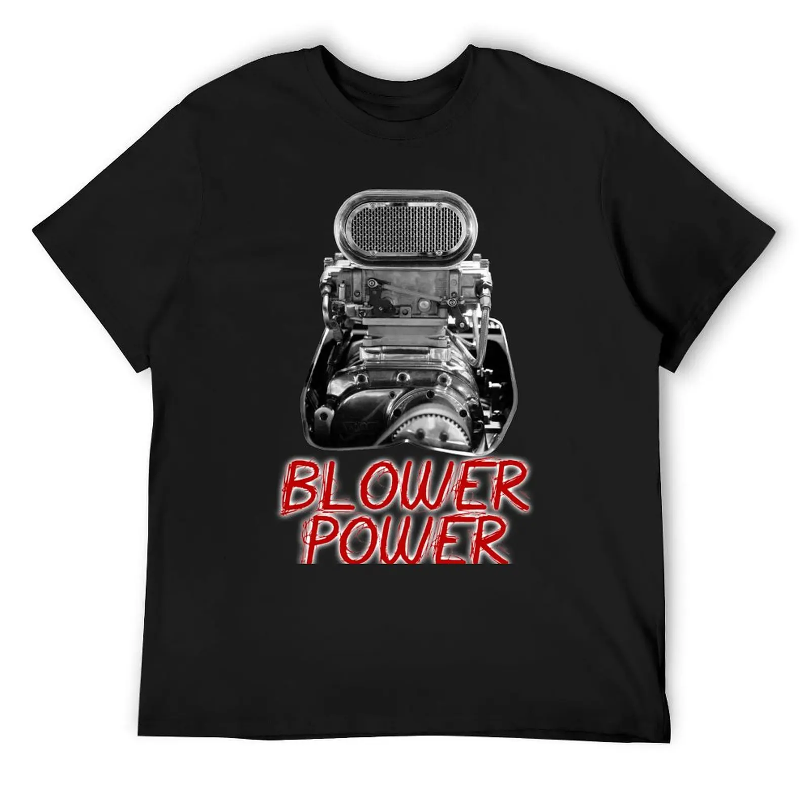 

Blower Power - Supercharger T-Shirt anime t shirts anime stuff rapper graphic tees funny costumes mens t shirt