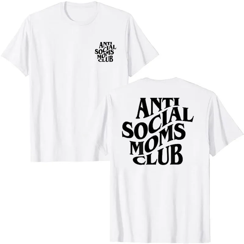 Anti Social Moms Club Funny T-Shirt Women\'s Fashion Letters Printed Sayings Graphic Tee Tops Mama Aunt Grandma Sister Gift Idea