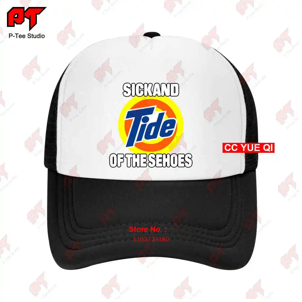 Sick And Tide Of These Hoes Logo Baseball Caps Truck Cap FN70