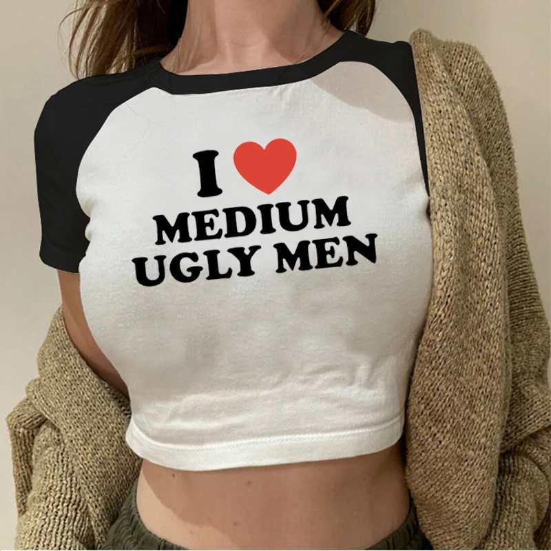 I Love Medium Ugly Men Y2k Crop Tops Summer Short Sleeve Letter Vintage Graphic Women\'s T-Shirt Slim Baby Tee E-Girl Streetwear