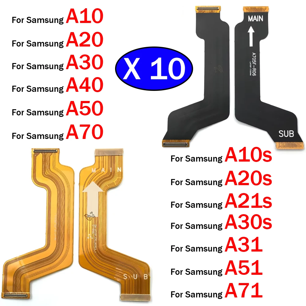 

10Pcs Main Motherboard Connect Mainboard Flex Cable For Samsung A10 A20 A30 A40 A50 A70 A10s A20s A30s A50s A31 A21s A51 A71