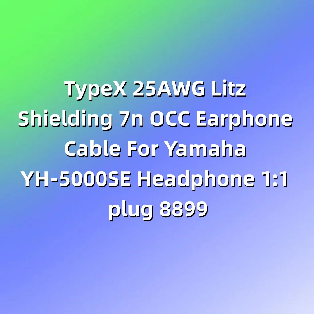 TypeX 25AWG リッツシールド 7n OCC イヤホンケーブル ヤマハ YH-5000SE ヘッドフォン用 1:1 プラグ LN008899