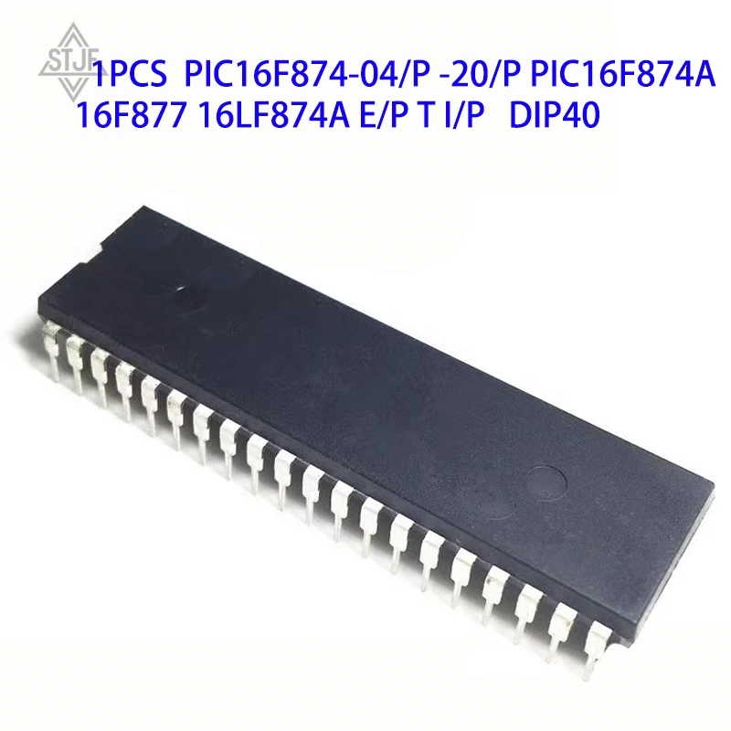 1PCS  PIC16F874-04/P -20/P PIC16F874A 16F877 16LF874A E/P T I/P   DIP40