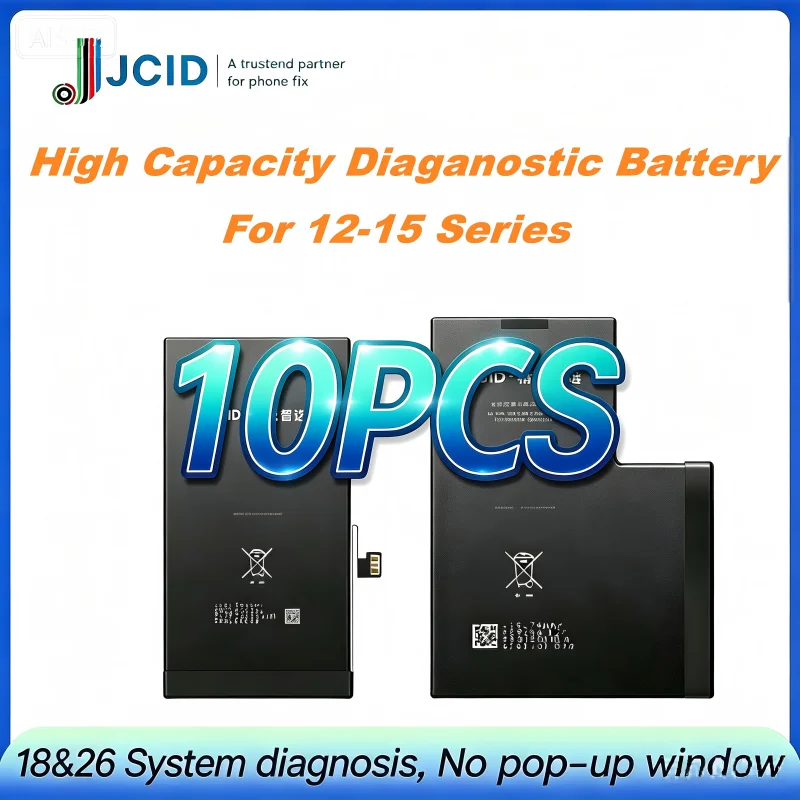 10PCS Wholesale  JCID Diagnostic High Capacity Replacement Battery 18&26 System No Pop‑Up Warning For 12 13Pro 14Plus 15Promax