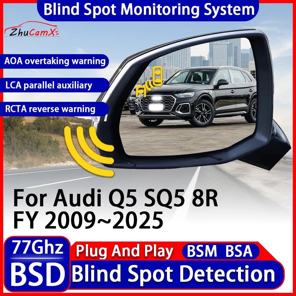 ZhuCamX Car BSD Blind Spot Detection Monitoring Warning System Change Lane Assistance For Audi Q5 SQ5 8R FY 2009~2025