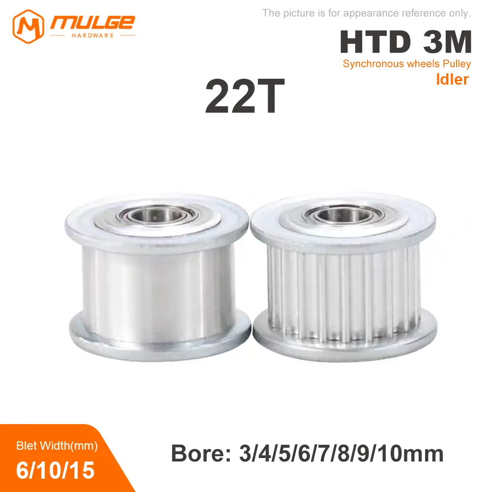 

22 Teeth HTD 3M Idler Pulley Bore 3/4/5/7/8/9/10mm Synchronous Wheel Tooth Width 6/10/15mm Timing Pulley Tensioner Wheel 3M 22T