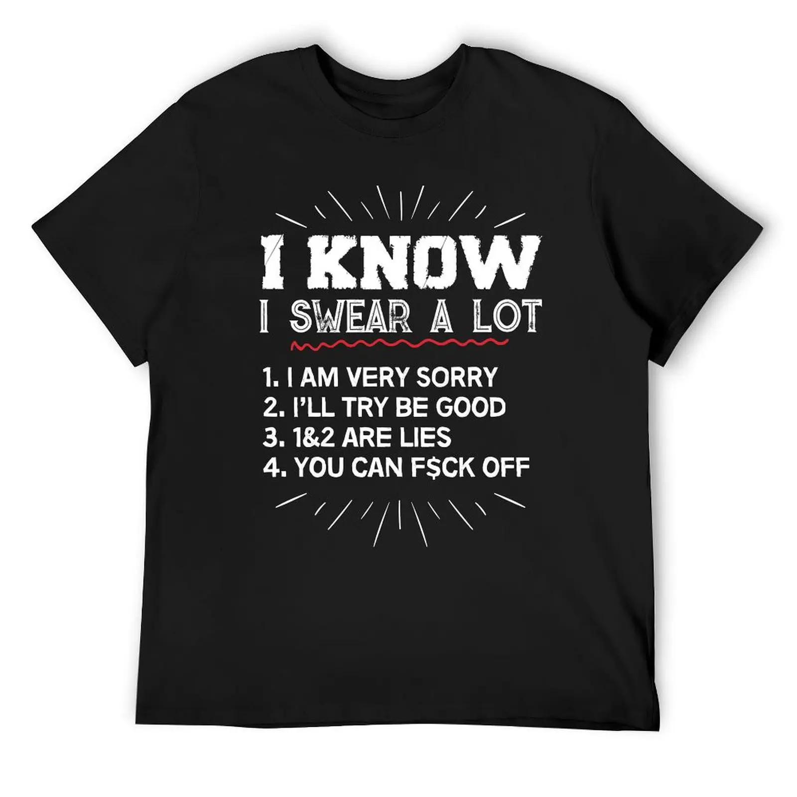 

I Know I Swear A Lot Shirt Funny T Shirt T-Shirt kawaii clothes customizeds oversized t shirts for men