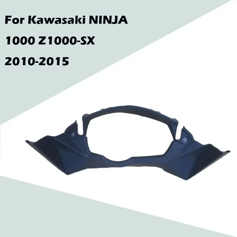 

For Kawasaki NINJA 1000 Z1000-SX 2010-2015 Motorcycle Instrument Cover ABS Injection Fairing Z1000-SX 10-15 Accessories/A