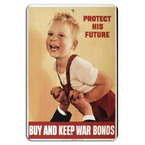 Secure Their Future: Buy War Bonds Today!-Aluminum-tin sign