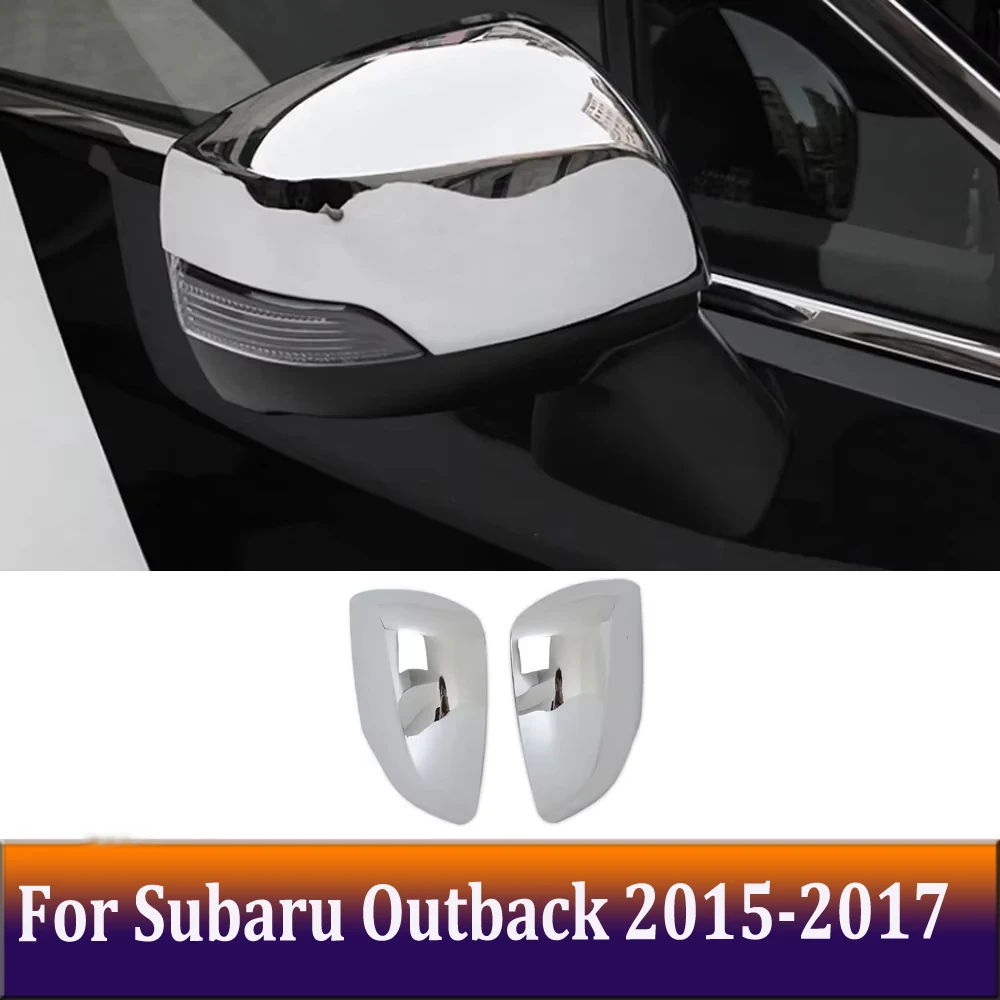 Chrome Side Door Mirror Cover Trim Rearview Mirrors Cap Molding Accessories For Subaru Outback 2015 2016 2017