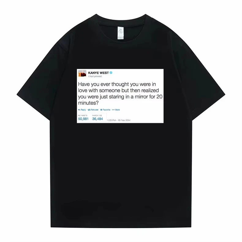 2026 New Cool Funny Tweet Tshirt Hip Hop Kanye West T-shirts I Wanna Be Nice But Everyone Annoys Me T Shirt Summer