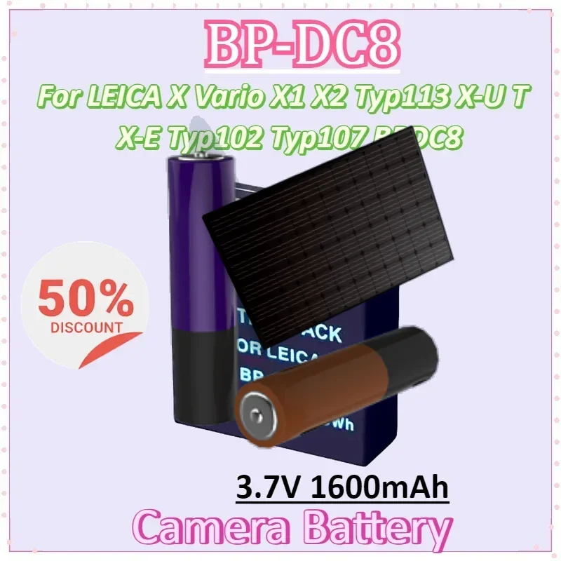 

BP-DC8 3.7V 1600mAh Camera Battery for LC X Vario X1 X2 Typ113 X-U Typ113 X-E Typ102 Typ107 BPDC8 Digital Batteries