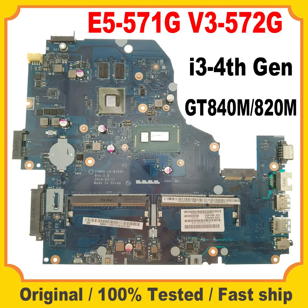 Z5WAH LA-B162P Mainboard for ACER E5-571 E5-571G V3-572G V3-532G Laptop Mainboard with i3-4th Gen CPU GT840M/820M GPU DDR3 test