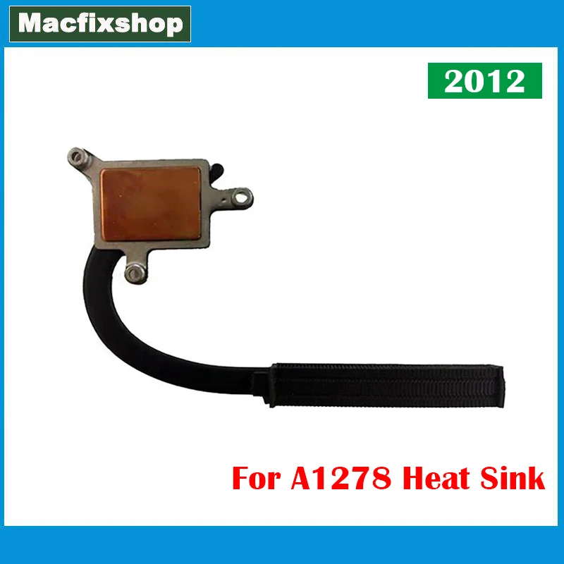

Laptop Original 2012 Year A1278 CPU Cooling Heatsink For MacBook Pro 13" Unibody A1278 Heat Sink MD101 MD102 Replacement