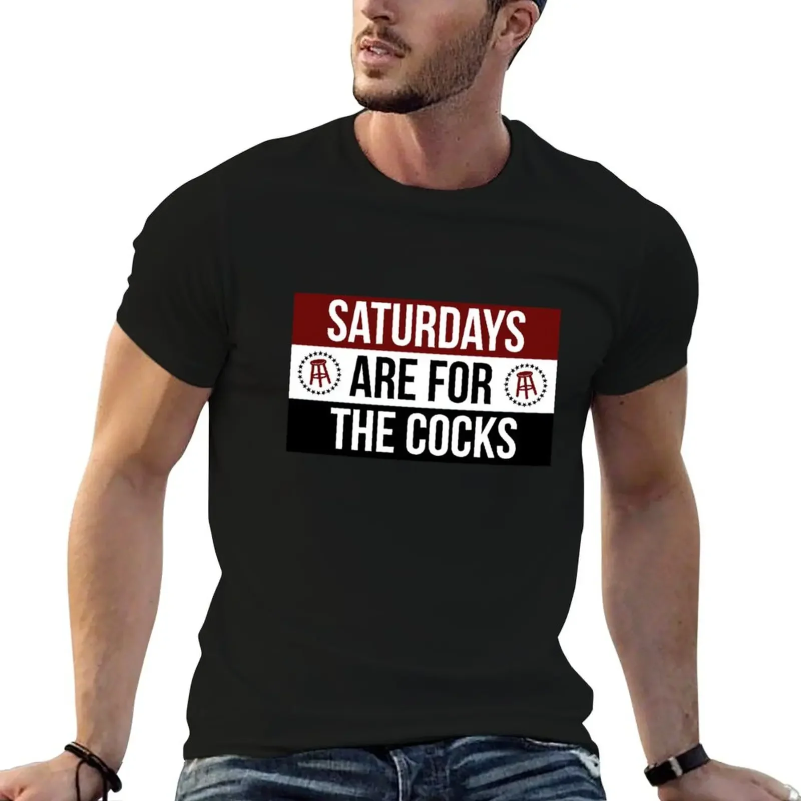 

Saturdays are for the cocks T-Shirt tees Short sleeve tee blacks custom shirt funny t shirts for men