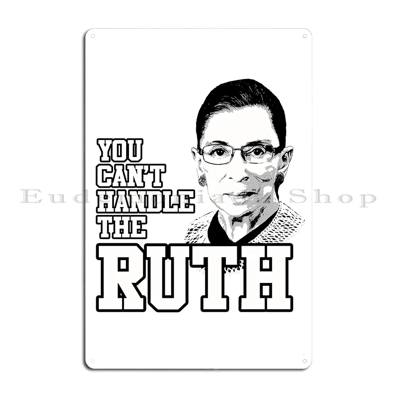 You can't handle the Ruth Ruth Bader Ginsburg Autograph Feminist Icon RBG Metal Plaque Rusty Classic Bar Vintage Tin Sign Poster