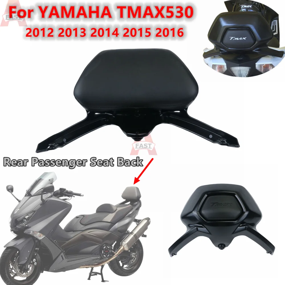 

For YAMAHA TMAX530 T-MAX TMAX 530 2012-2016 Motorcycle Accessories Backrest Rear Passenger Seat Back Rest Stay Protection Pad