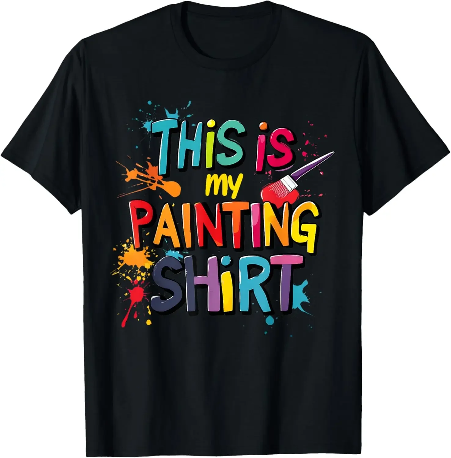 

This is my Painting Shirt Artist Gift Funny Colorful Graphic Tee Men Women Casual Short Sleeve Cotton T-Shirt