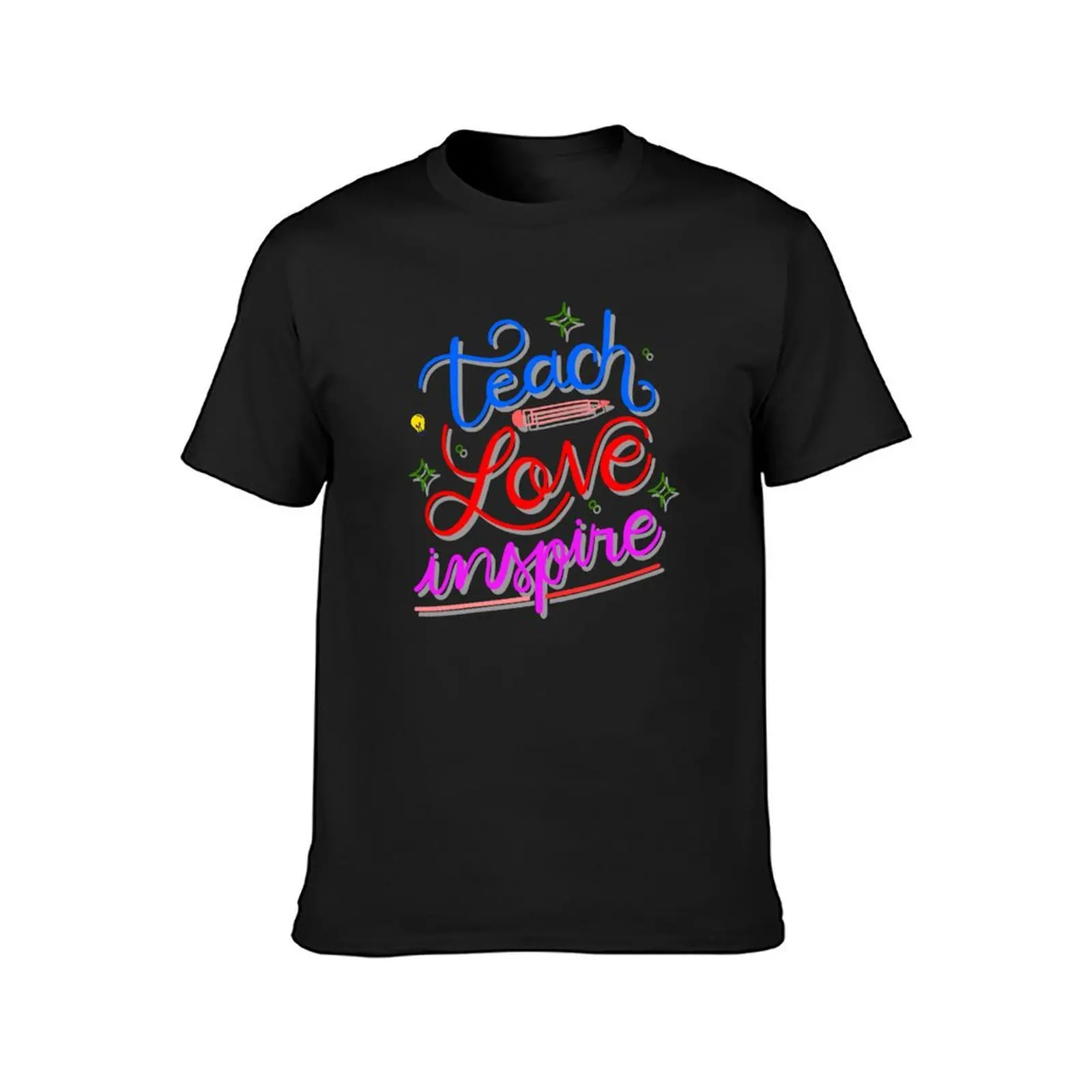 Teach, Love, Inspire: The Perfect Gift for Teachers T-Shirt funnys plus size tops mens funny t shirts