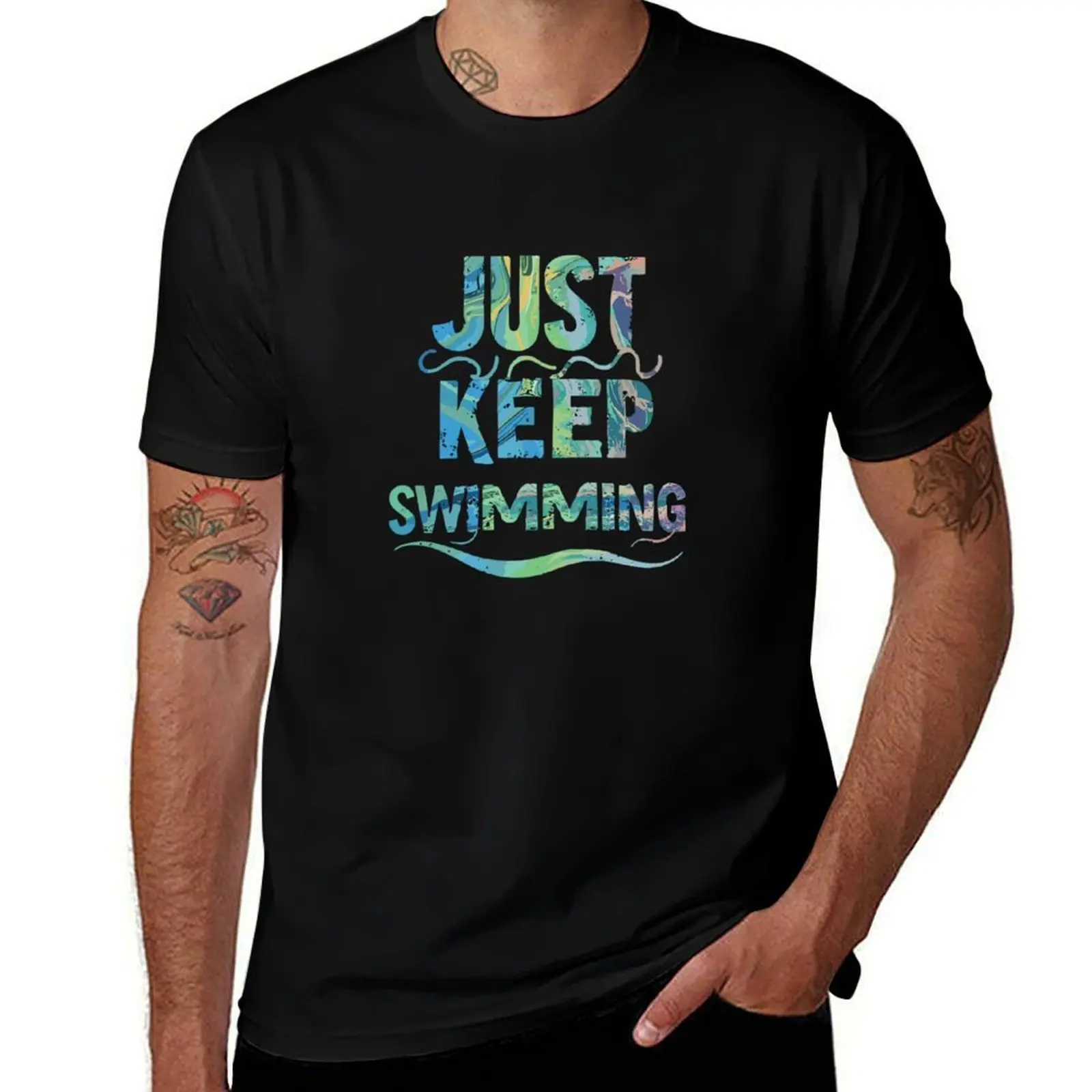 

Swimming Quote, Just Keep Swlmming T-Shirt t shirts for man graphic cars t shirt for man