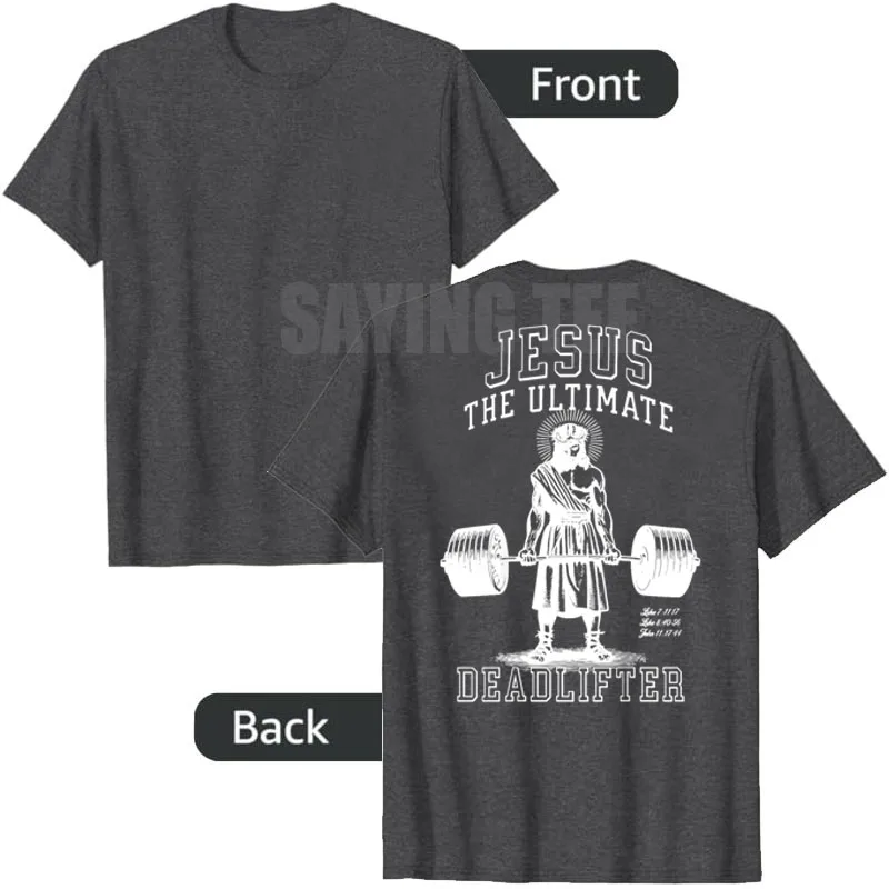 Jesus The Ultimate Deadlifter - Jesus Deadlifting Christian T-Shirt Humor Funny Weightlifting Fitness Y2k Saying Tee Graphic Top
