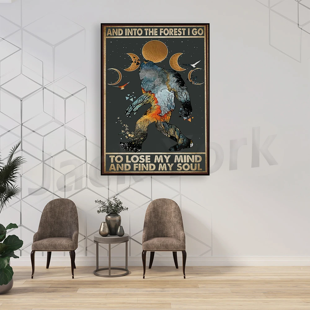 And Into The Forest Poster / Lose My Mind Find My Soul Bigfoot Poster / Gift Poster For Lover Camping / Home Decor