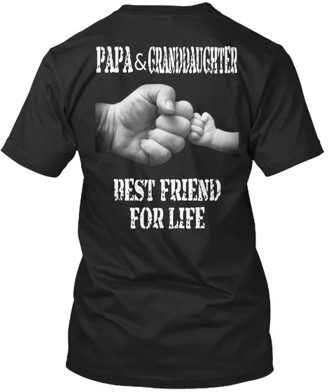 Papa V Granddaughter Best Friend For Lif - & Life Standard Unisex Summer Fashion Funny Printing Casual 100%Cotton T Shirt