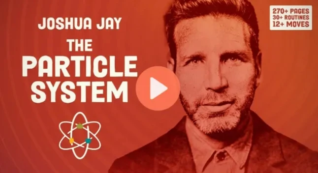 

Particle System By Joshua Jay - Magic tricks (Instant Download)