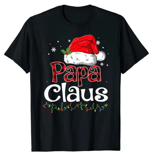 

Papa Claus Santa Funny Christmas Pajama Matching Family T-Shirt Gifts Grandfather Xmas Holiday Party Costume Graphic Tee Tops