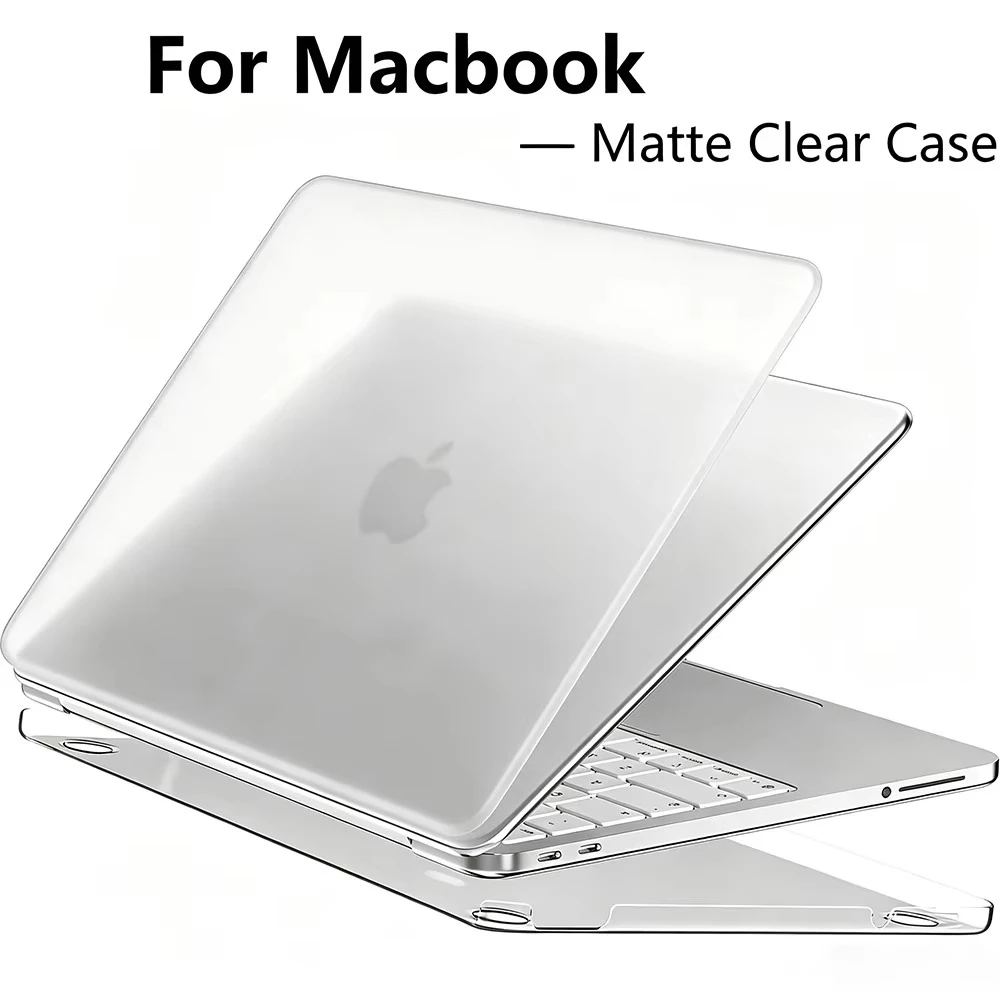 Matte Clear Laptop Case For MacBook Air 15.3 Air 13.6 M5 M4 M3 M2 Pro 13.3 A2338 A2289 A2251 A2159 A1989 A1708 A1706 Back Cover