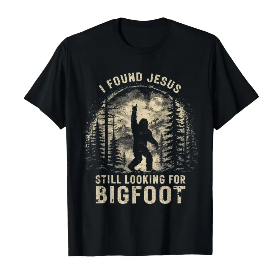 I Found Jesus Still Looking for Bigfoot Funny Christian T-shirt For Men Women 100% Cotton T Shirts Short Sleeve Tops 0410-3