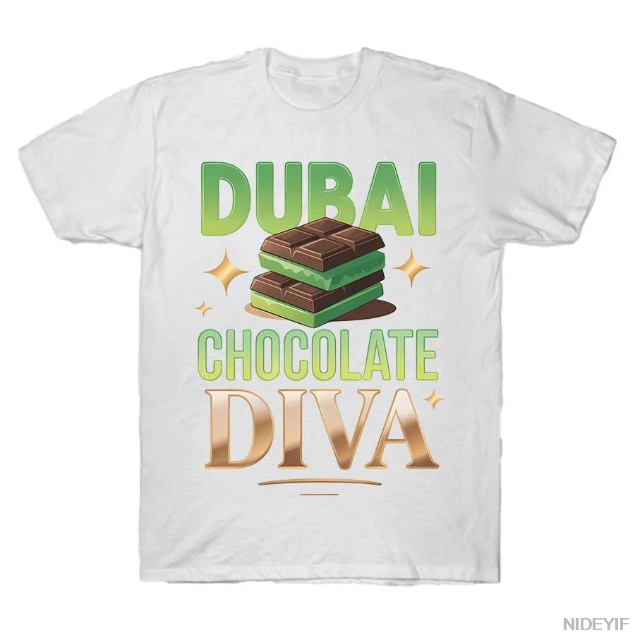 Dubai Chocolate Diva Funny Design Meme T-shirt for Men Women 100% Cotton T Shirts Short Sleeve Tops 1104-1